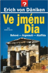 Ve jménu Dia : Bohové - Argonauti - Atlantida
