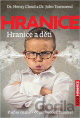 Hranice : hranice a děti : proč ve vztahu k dětem budovat hranice?
