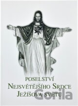 Poselství Nejsvětějšího Srdce Ježíšova světu, které Pán Ježíš sdělil služebnici Boží sestře Josefě Menéndez z Družiny Nejsv. Srdce v klášteře Les Feuillants ve Francii ; a, Krátký životopis poselkyně 
