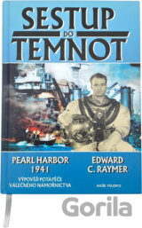 Sestup do temnot : Pearl Harbor 1941 : výpověď potápěče válečného námořnictva