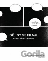Dějiny ve filmu : film ve výuce dějepisu