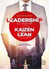 Leadership s využitím Kaizen a Lean
