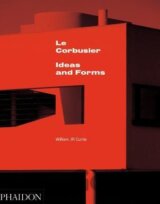Le Corbusier: Ideas and Forms