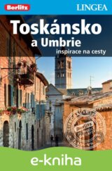 Toskánsko a Umbrie