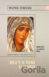 Mluv s nimi o Marii