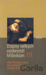 Dopisy velkých osobností hříšníkům III.