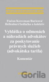 Vyhláška o odmenách a náhradách advokátov za poskytovanie právnych služieb (advokátska tarifa)