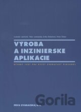 Výroba a inžinierske aplikácie