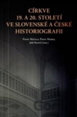 Církve 19. a 20. století ve slovenské a české historiografii