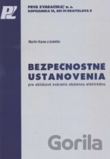 Bezpečnostné ustanovenia pre oblúkové zváranie obalenou elektródou