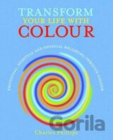 Transform Your Life with Colour