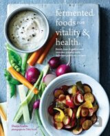 Fermented Foods for Vitality and Health