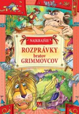 Najkrajšie rozprávky bratov Grimmovcov