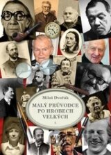 Malý průvodce po hrobech velkých