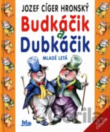 Budkáčik a Dubkáčik