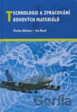 Technologie a zpracování kovových materiálů