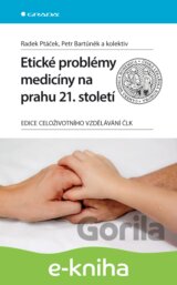 Etické problémy medicíny na prahu 21. století