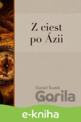Z ciest po Ázii