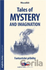 Tales of mystery & imagination = Fantastické příběhy
