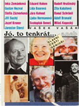 Jó, to tenkrát-, aneb, Slavní čeští senioři
