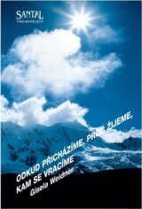 Odkud přicházíme, proč žijeme, kam se vracíme