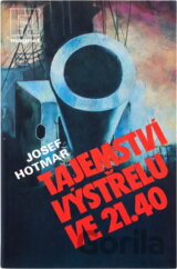 Tajemství výstřelu ve 21.40