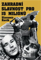 Zahradní slavnost pro patnáct miliónů, aneb, Jak vyhovět Murphyho zákonům