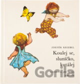 Koulej se, sluníčko, kutálej