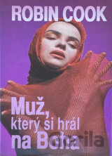 Muž který si hrál na Boha
