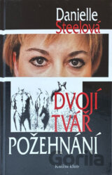 Dvojí tvář požehnání