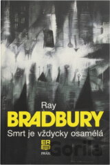 Smrt je vždycky osamělá