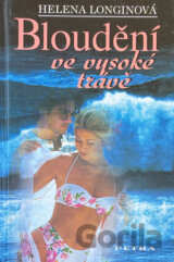 Bloudění ve vysoké trávě