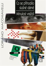 Co se přihodilo slušné dámě ; Minulost vraždí