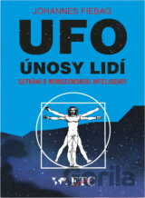 UFO - únosy lidí : setkání s mimozemskou inteligencí