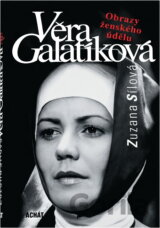Věra Galatíková : obrazy ženského údělu