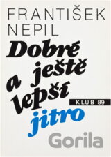 Dobré a ještě lepší jitro