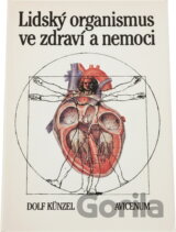 Lidský organismus ve zdraví a nemoci