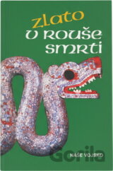 Zlato v rouše smrti