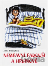 Nemravní padouši a hrdinové