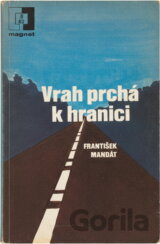 Vrah prchá k hranici
