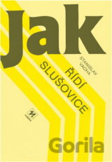 Jak řídí Slušovice