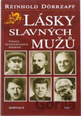 Lásky slavných mužů : čtrnáct necenzurovaných biografií