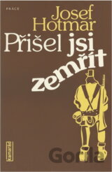 Přišel jsi zemřít