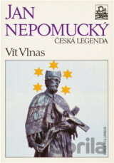 Jan Nepomucký, česká legenda