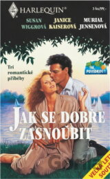 Jak se dobře zasnoubit : tři romantické příběhy