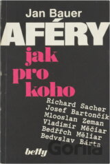 Aféry jak pro koho