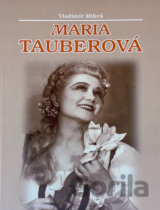 Maria Tauberová : monografie