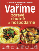 Vaříme zdravě, chutně a hospodárně