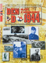Den D, 1944 : hlasy z Normandie