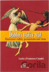 Ďáblovi tváří v tvář : zkušenost rodiny pronásledované zlem